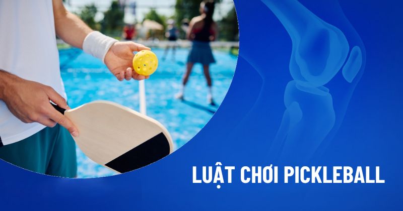 Luật pickleball quy định cách giao bóng, trả bóng, volley và khu vực cấm volley gần lưới. 
